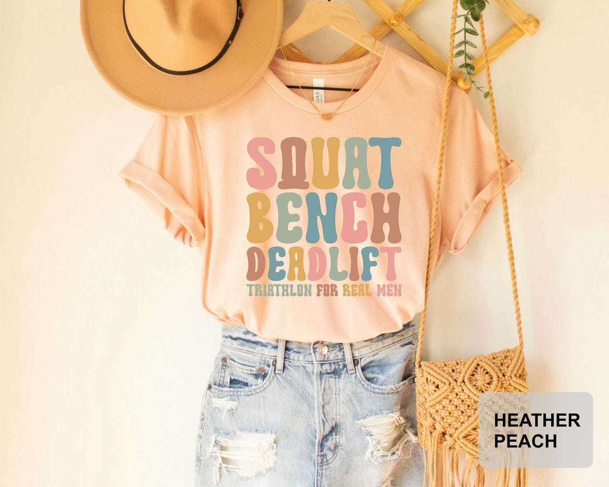 Powerlifting T-Shirt Squat Bench Deadlift Perfect Gift for Weightlifting Triathlon Fitness Lover Shirt