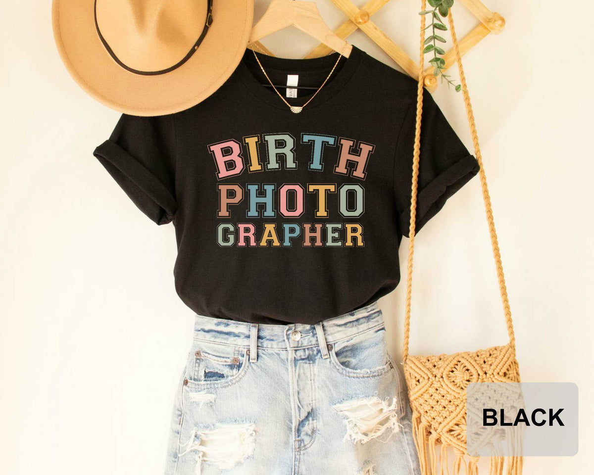 Birth Photographer Shirt Newborn Photographer Shirt Baby Photography Shirt Baby Whisperer T-Shirt