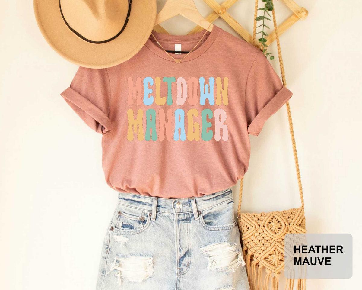 Funny Mom Shirt - Meltdown Manager Tee | Cute Mama Shirt Mothers Day Gift