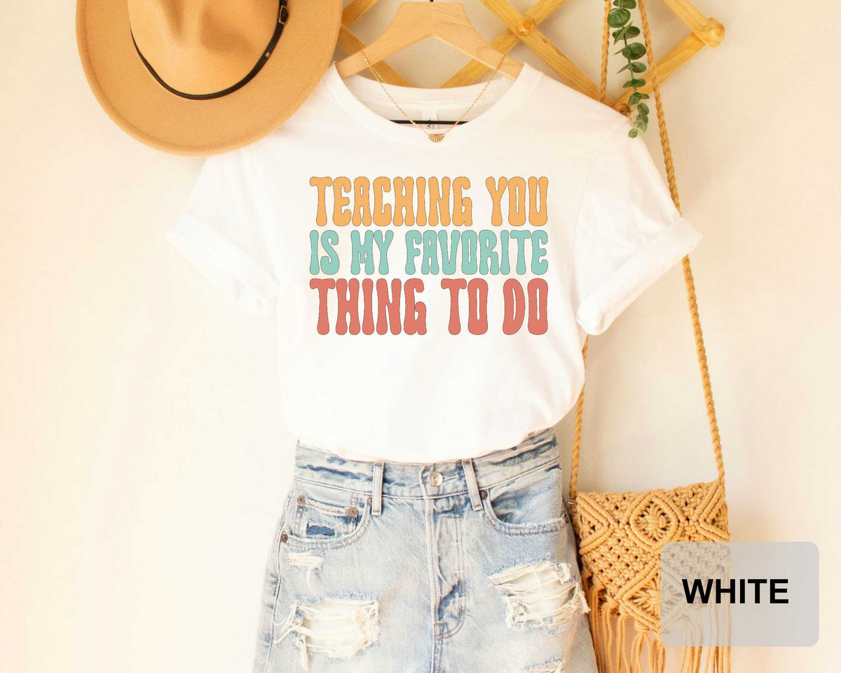 Cute Teacher Shirt Teaching You Is My Favorite Thing To Do Shirt Distance Learning Teacher Gift School Staff Shirt