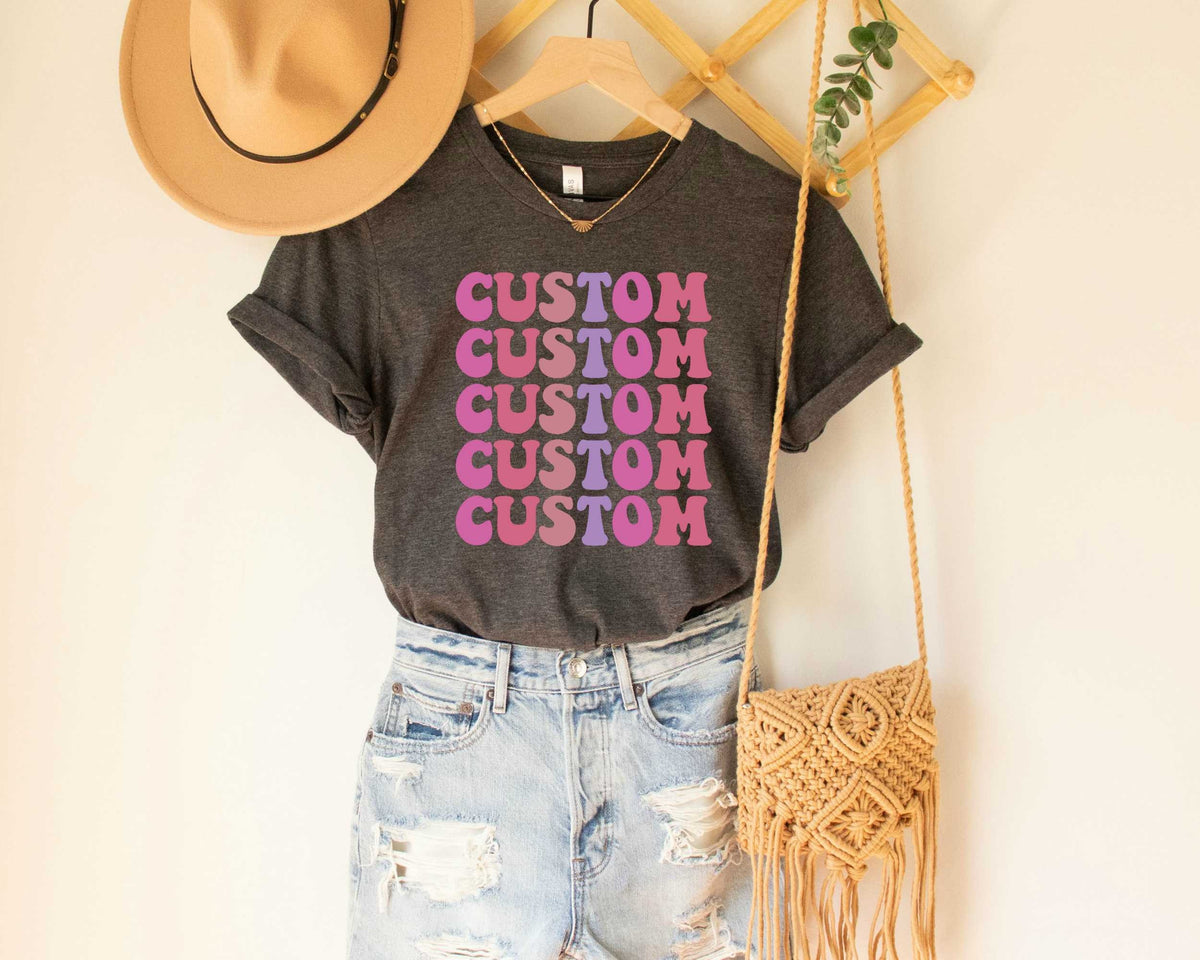 Personalized Text Shirt for Women Add Your Own Text on T Shirts Custom Tshirts Woman