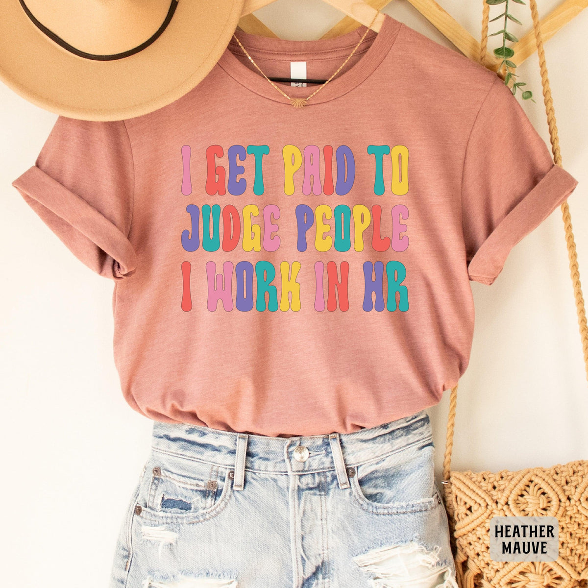 Funny HR Shirt I Get Paid To Judge People I Work In HR Shirt Coworker Gift Human Resources Shirt