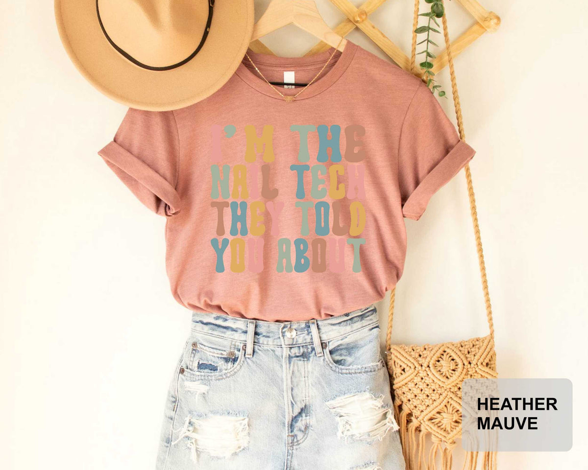 Nail Tech Shirt – Funny Nail Artist & Nail Boss Tee Gift
