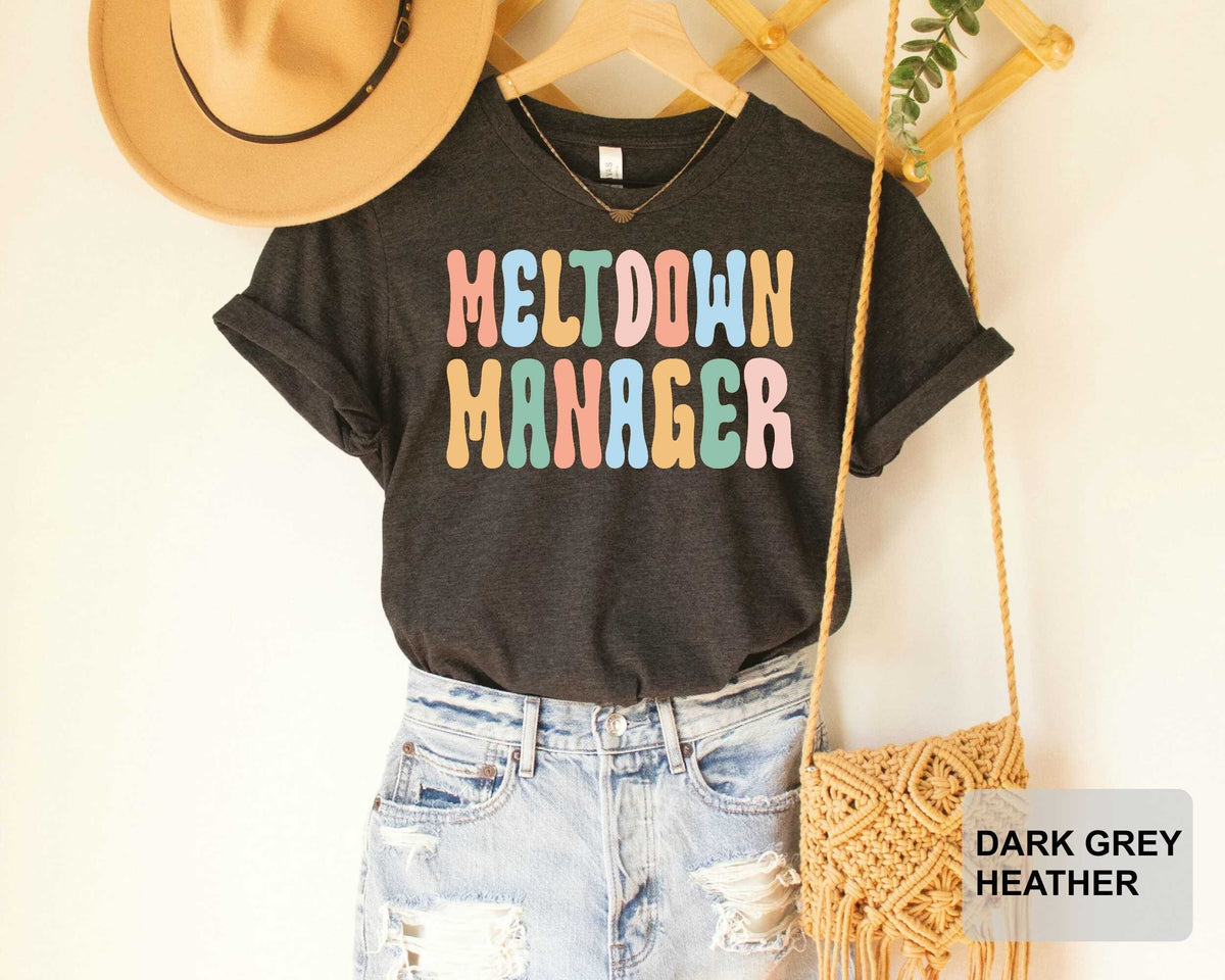 Funny Mom Shirt - Meltdown Manager Tee | Cute Mama Shirt Mothers Day Gift