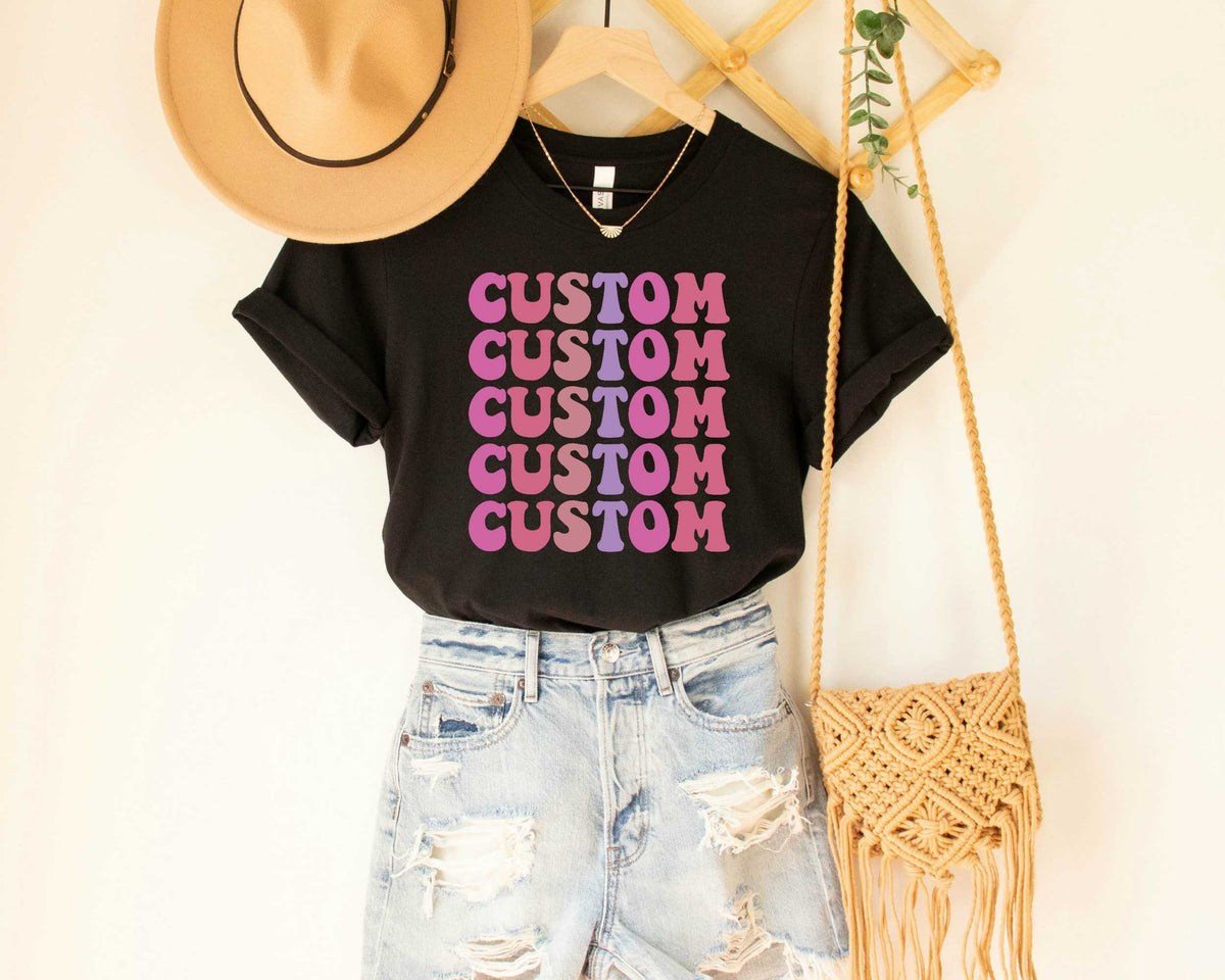 Personalized Text Shirt for Women Add Your Own Text on T Shirts Custom Tshirts Woman