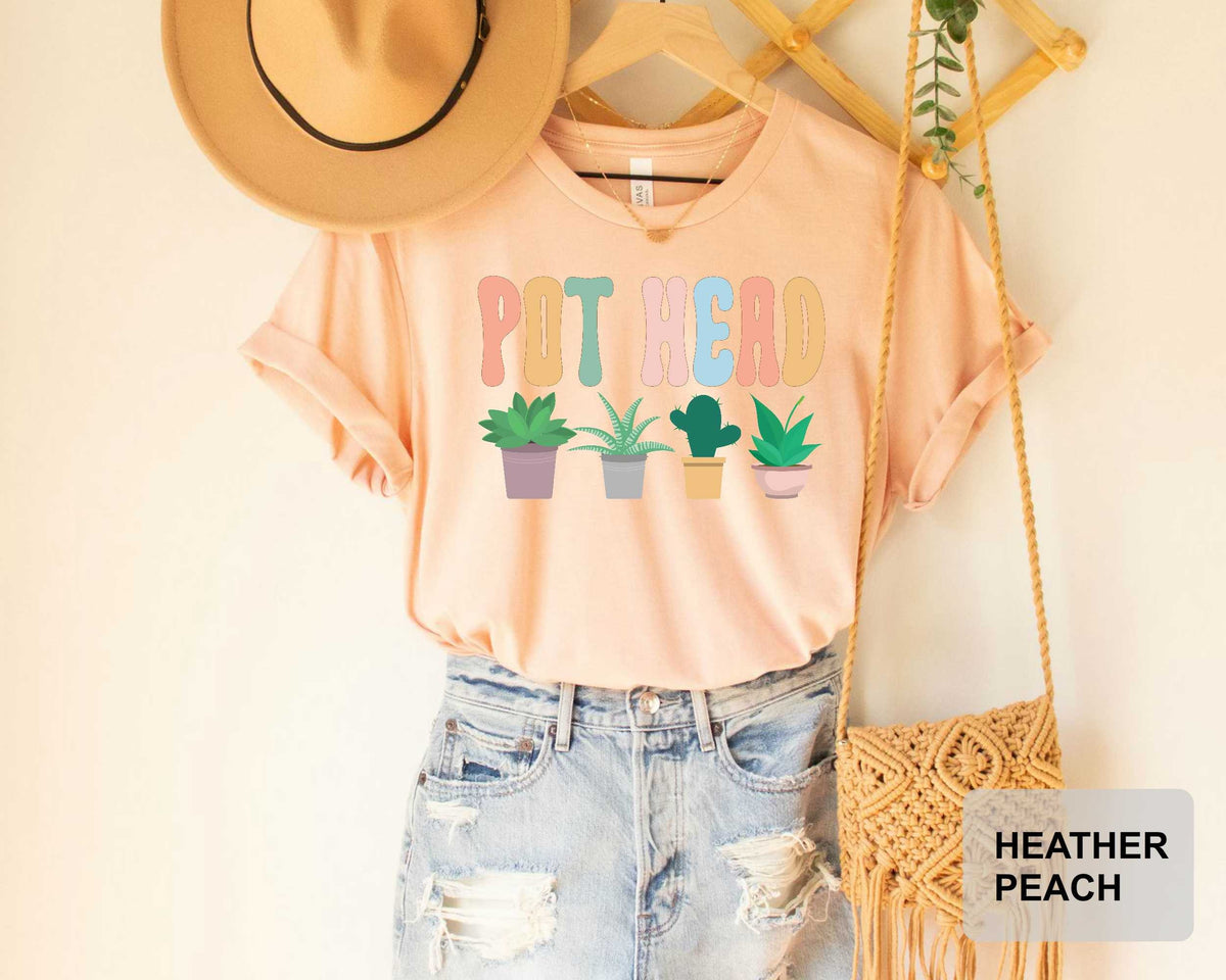 Pot Head Shirt Plant Lover Gift Succulent T-Shirt Funny Plant Shirt Gardening Mom Plant Lady Shirt