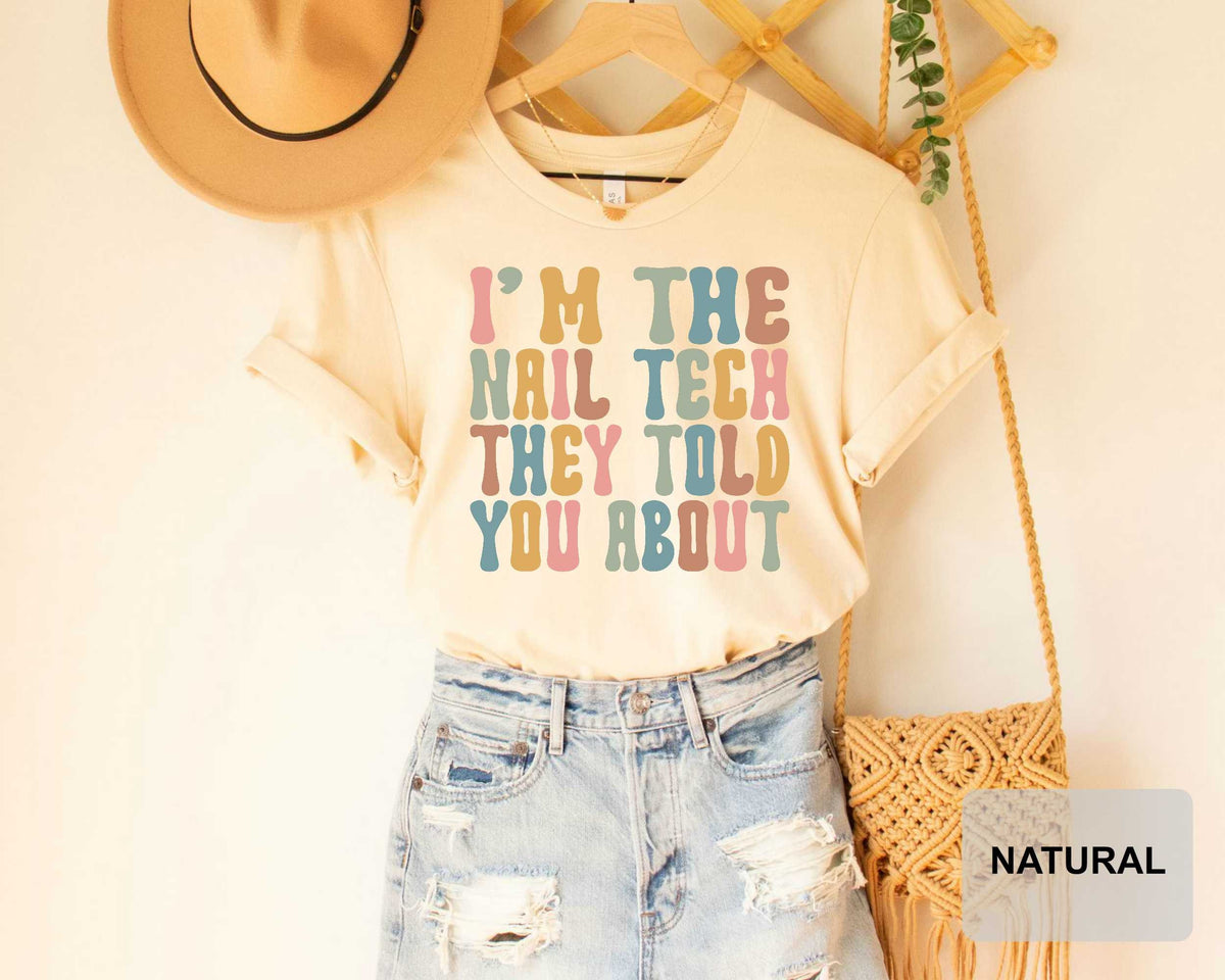 Nail Tech Shirt – Funny Nail Artist & Nail Boss Tee Gift