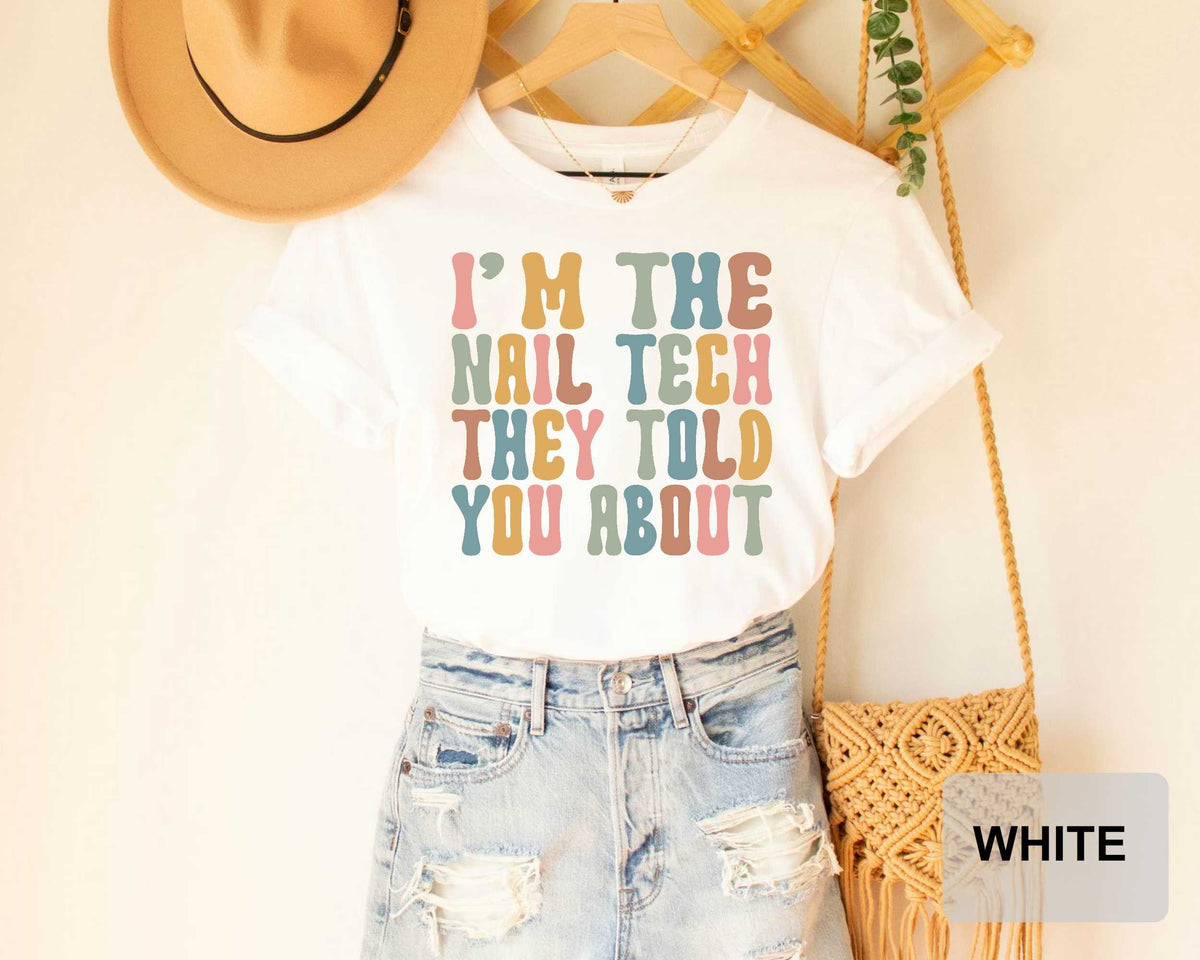 Nail Tech Shirt – Funny Nail Artist & Nail Boss Tee Gift