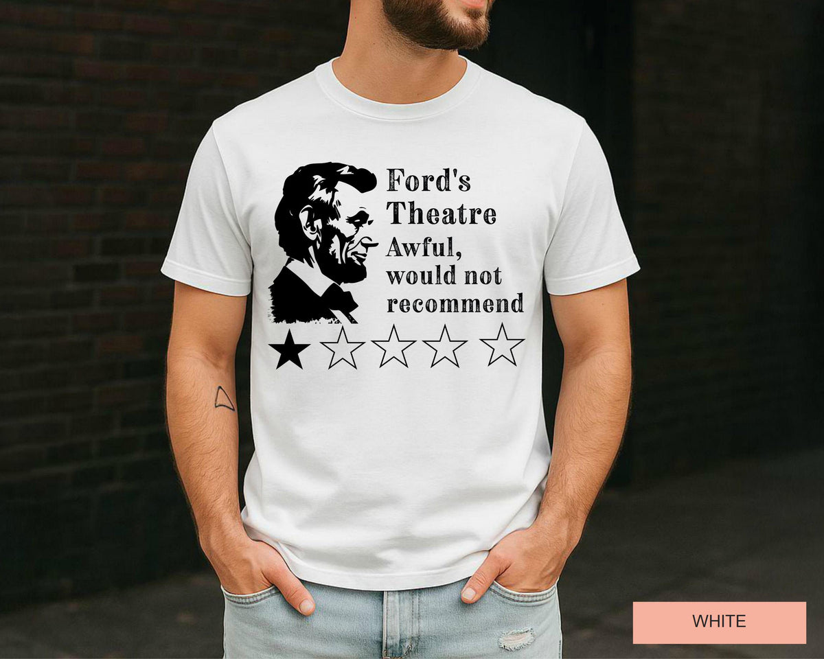 Funny Abraham Lincoln T-Shirt: Ford's Theatre Review