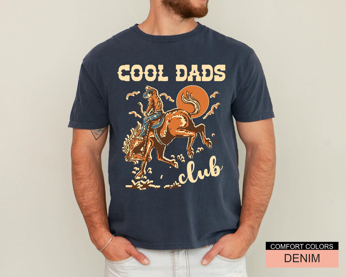 Cool Dads Club Shirt, Funny Cowboy Dad Shirt for Father's Day Gift, Farmer Daddy Shirt, Western Cowboy Horse Riding, Wild West Father Gift
