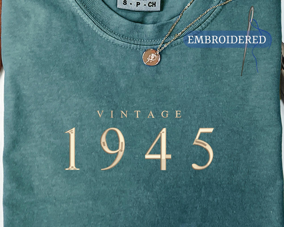 Embroidered Vintage 1945 Shirt - Custom 80th Birthday Top for Grandmother or Grandfather
