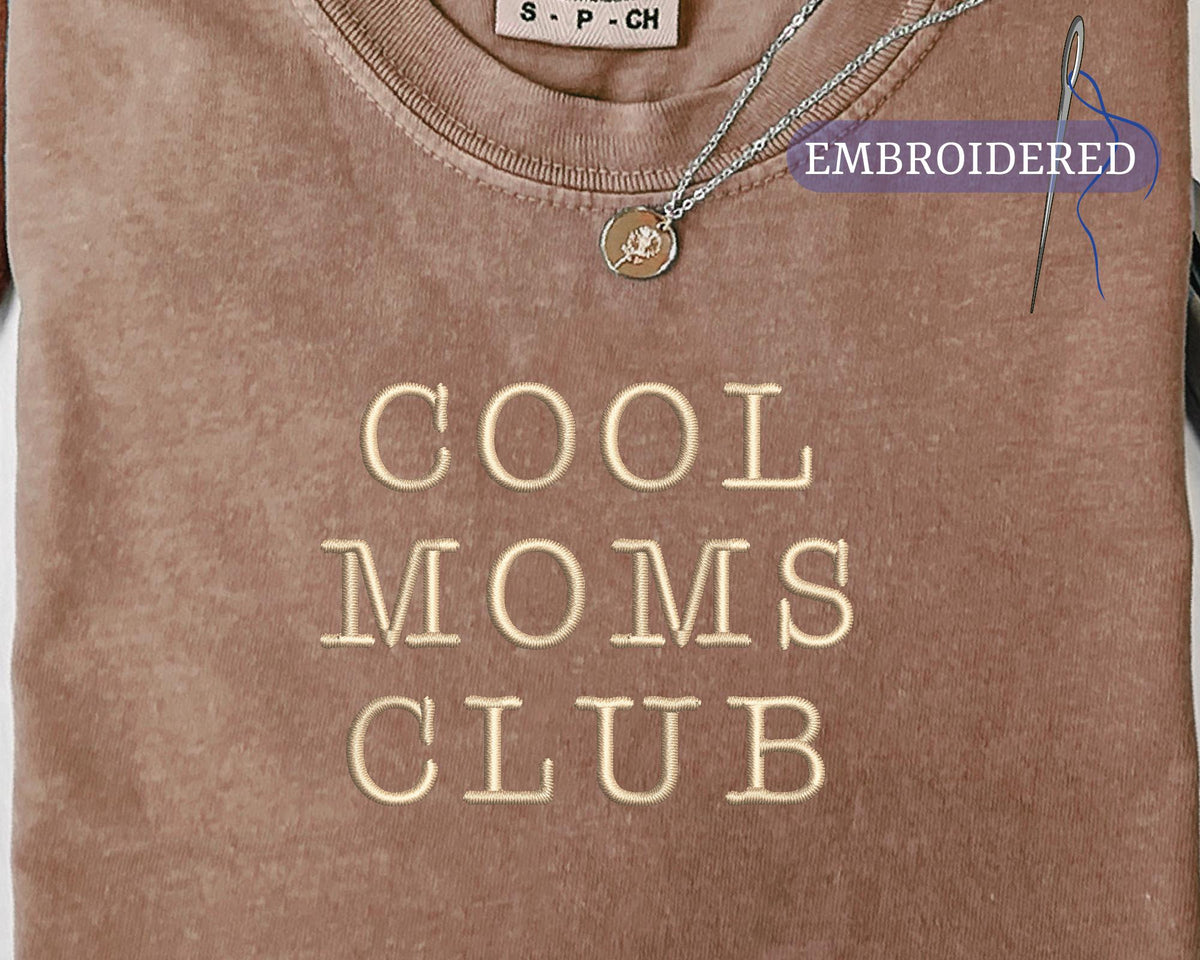 Cool Moms Club Embroidered Shirt - New Mother Outfit