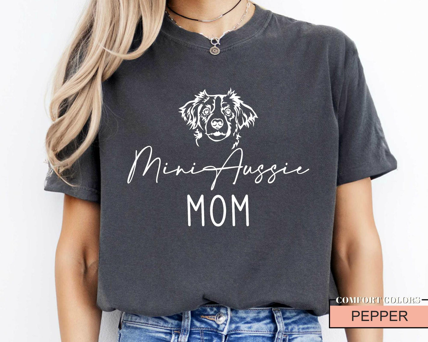 Mini Aussie Mom T-Shirt: Miniature Australian Shepherd Dog Gift
