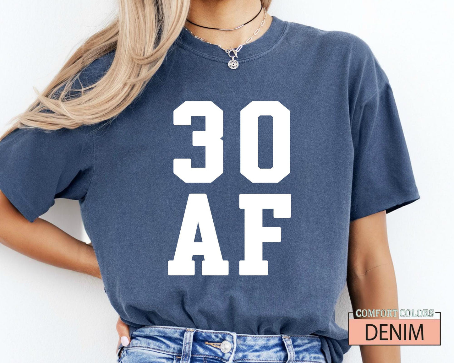 30 AF Funny 30th Birthday T-Shirt - Womens 30 Year Old Tee