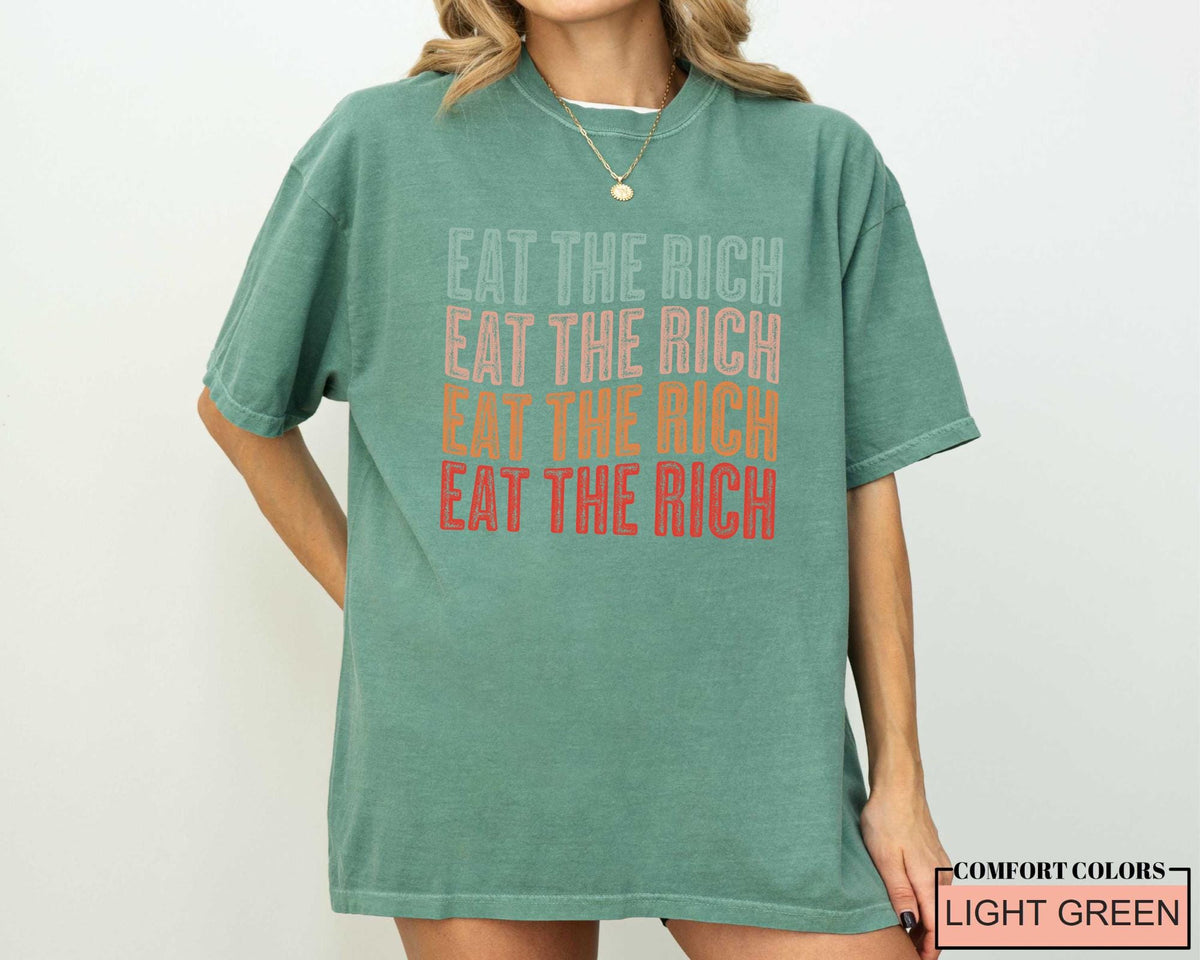 Eat the Rich Shirt, Anti Capitalist Political Shirt
