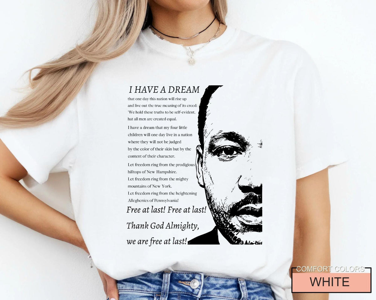Martin Luther King Shirt, I Have a Dream Tee