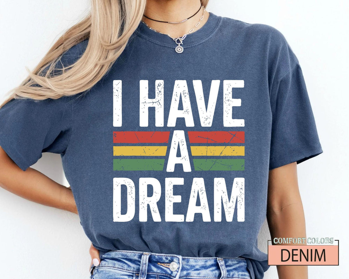 I Have a Dream Tshirt, Martin Luther King Tee