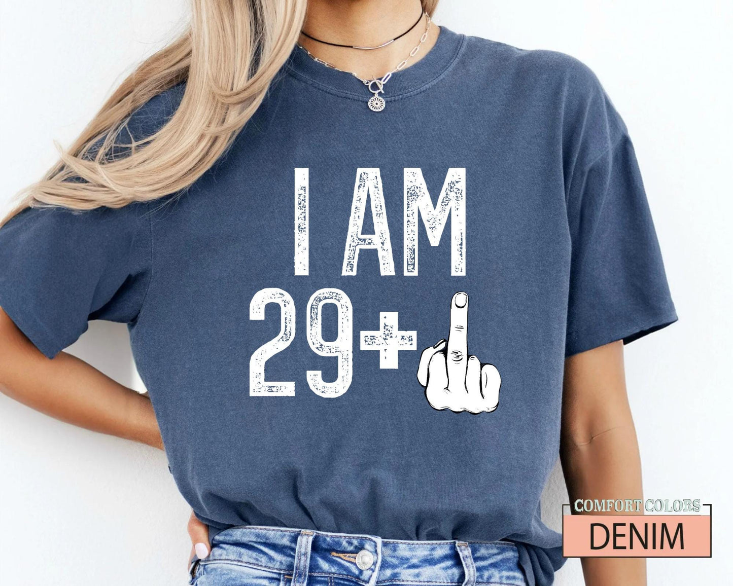 Funny Women 30th Birthday Shirt: I Am 29 Plus Middle Finger