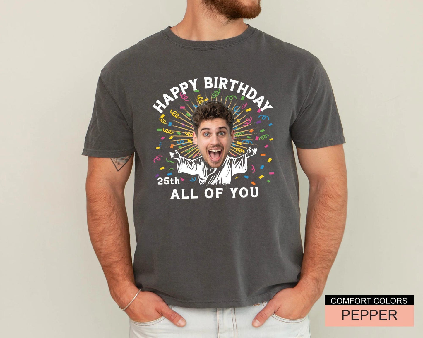 Custom Face 25th Birthday Shirt, Personalized Name Photo Party Man Tee, Matching Group Birthday Crew Outfit