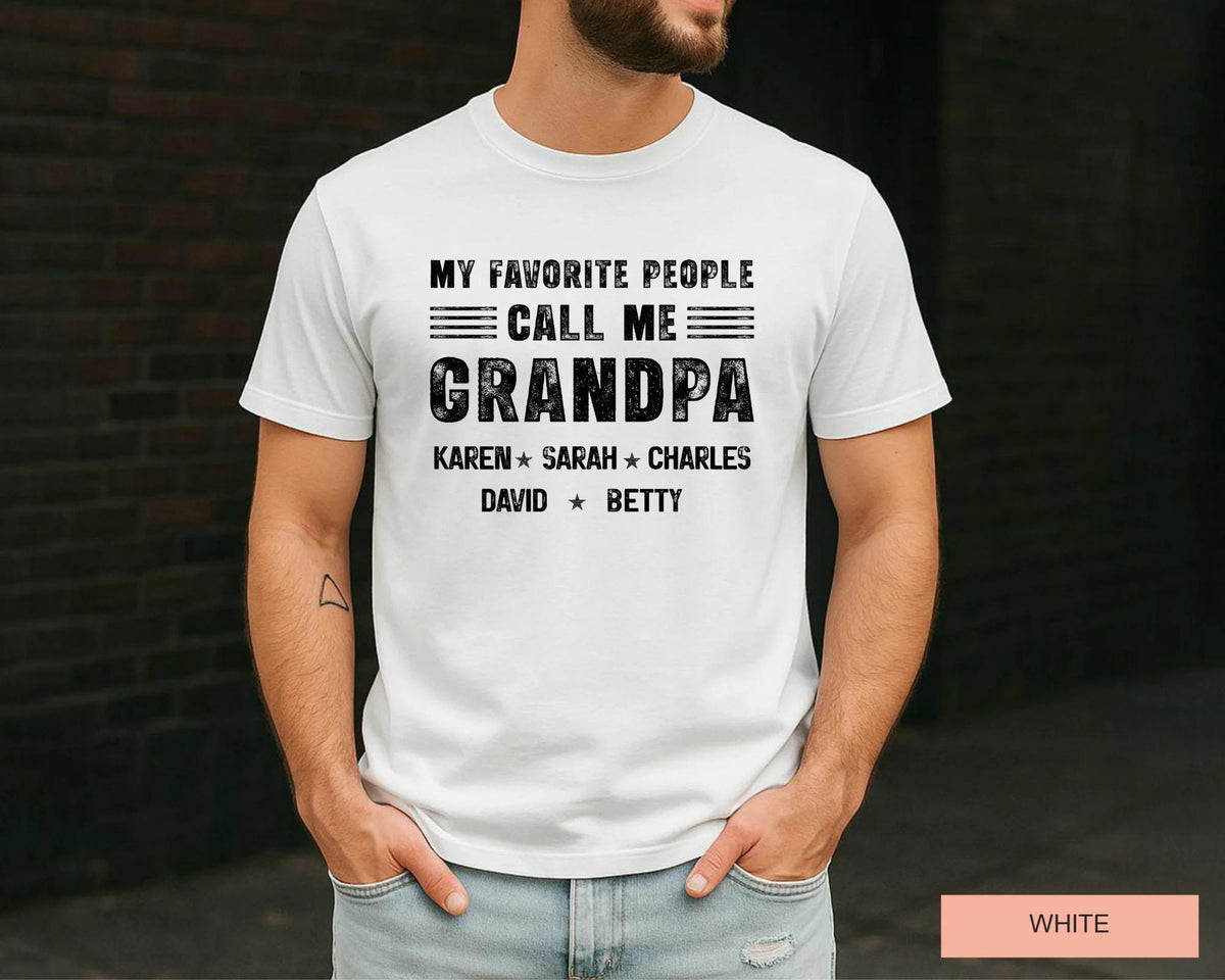 Personalized My Favorite People Call Me Grandpa Shirt, Custom Grandkids Names Tee for Grandfather Fathers Day