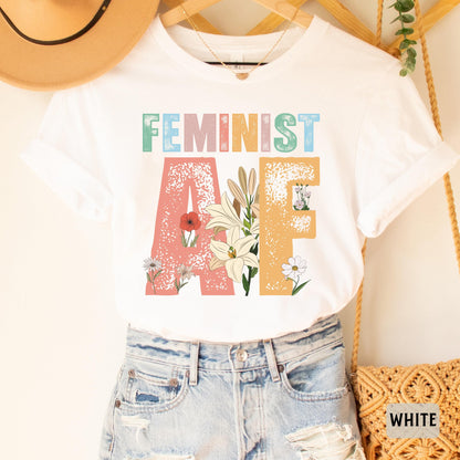 Feminist AF Shirt Women Power Shirt Feminist People Gift Nasty Woman Shirt Equal Rights Shirt