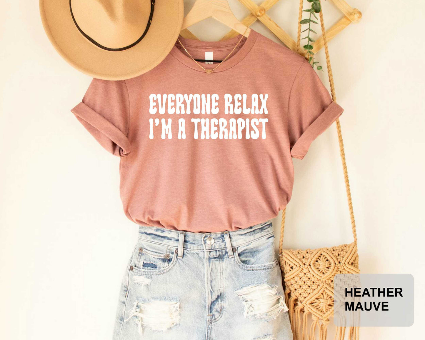 Everyone Relax I'm A Therapist Shirt, Mental Health Awareness Tee, Gift for Therapist, Therapy Shirt