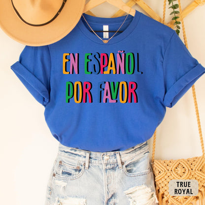 Spanish Teacher Shirt En Español Por Favor Shirt Maestra Bilingual Shirt Maestra Appreciation Latina Gift