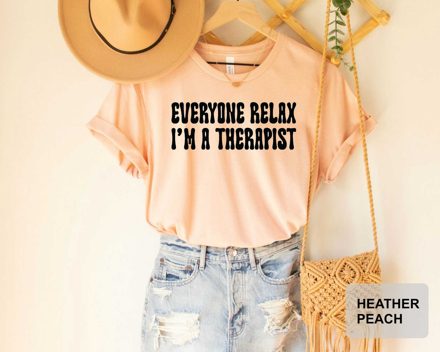 Everyone Relax I'm A Therapist Shirt, Mental Health Awareness Tee, Gift for Therapist, Therapy Shirt