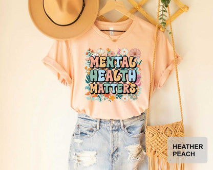 Mental Health Matters Shirt Counselor Shirt Anxiety Shirt Inspirational Shirt Psychologist Shirt