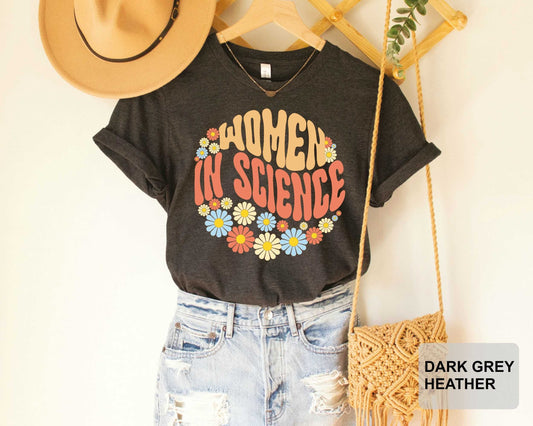 Women In Science Shirt Scientist Gift Science Teacher Shirt Women Power Shirt Science Lover Shirt