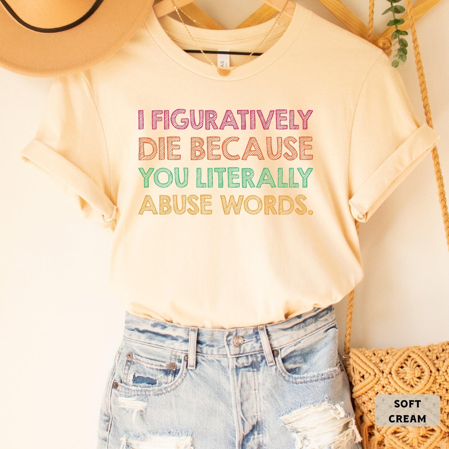 Funny Grammar Shirt I Figuratively Die Because You Literally Abuse Words Shirt English Teacher Gift Punctuation Shirt
