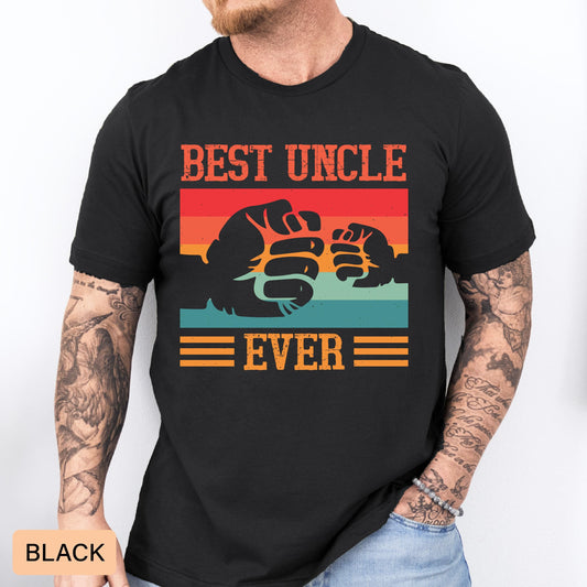 Best Uncle Ever Shirt Uncle Birthday Gift Pregnancy Announcement Shirt for Uncle I Love My Uncle Shirt