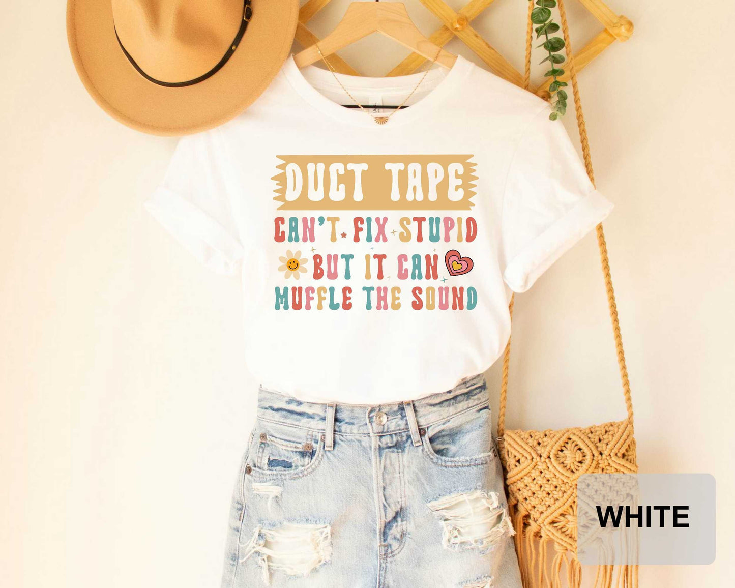 Sarcastic Women Shirt Duct Tape It Can't Fix Stupid But It Can Muffle The Sound Shirt Funny Mom Shirt