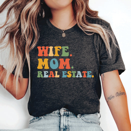 Real Estate Life Shirt Wife Mom Real Estate Shirt Gift for Women Realtor Real Estate Agent Shirt Broker Shirt