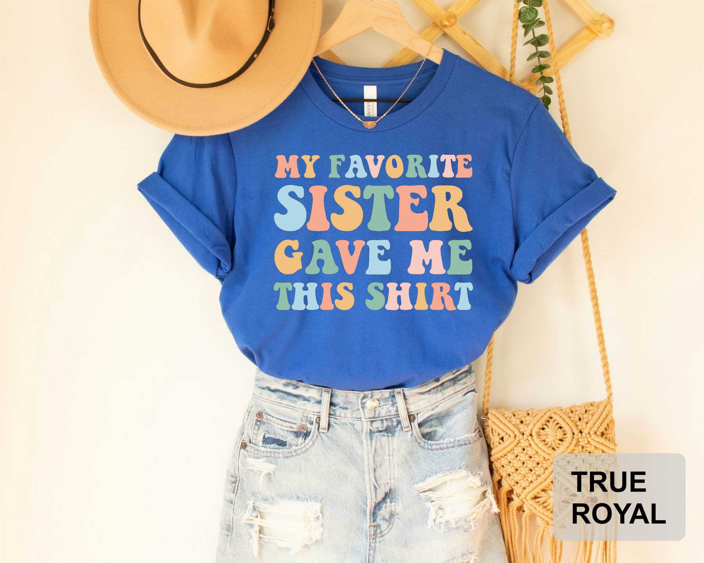 My Favorite Sister Gave Me This Shirt Shirt With Sayings Sister Reveal Shirt Funny Sister Gift