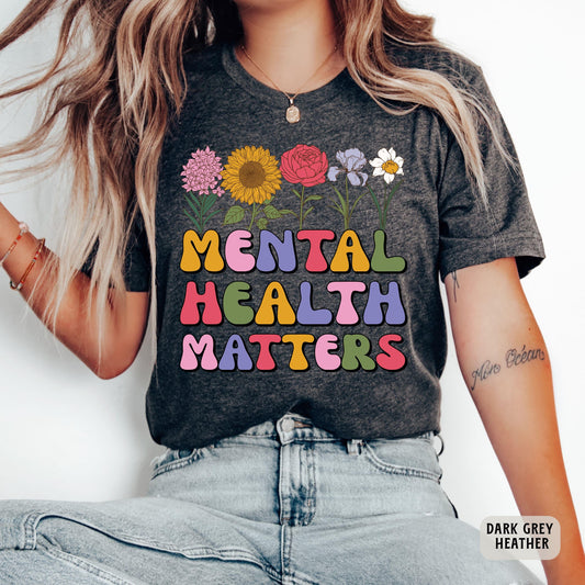 Mental Health Matters Shirt Psychologist Shirt Anxiety Shirt Therapist Shirt  Women Inspirational Shirt