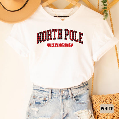 North Pole University Shirt Christmas College Shirt Christmas Season Shirt Holiday Shirt Christmas Party Shirt