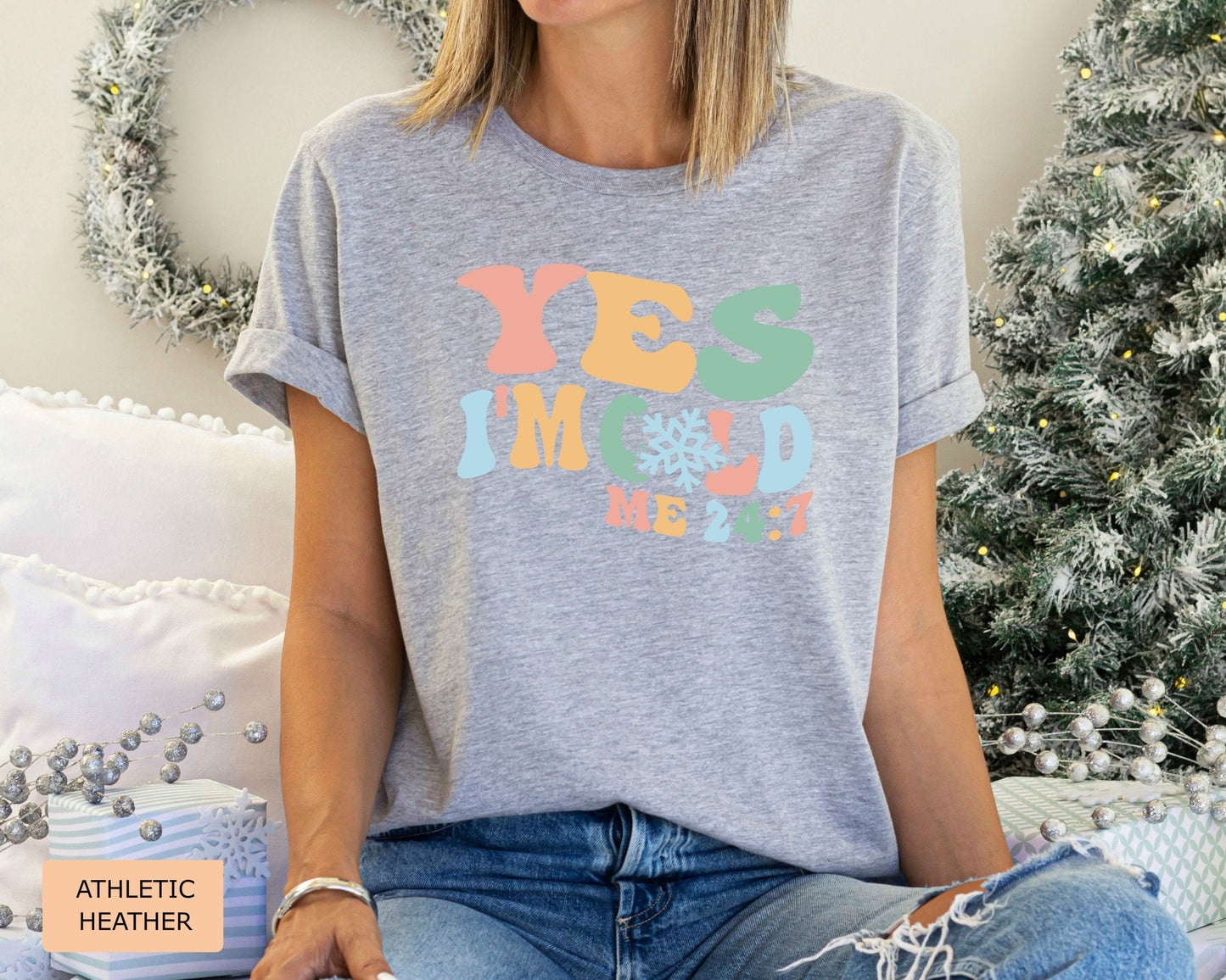 Yes I’m Cold Shirt Funny Cold Weather Shirt Merry Christmas Shirt Merry Christmas Always Cold Shirt