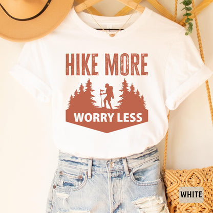 Funny Hiking Shirt Hike More Worry Less Shirt Camp Life Shirt Vacation Shirt Nature Shirt