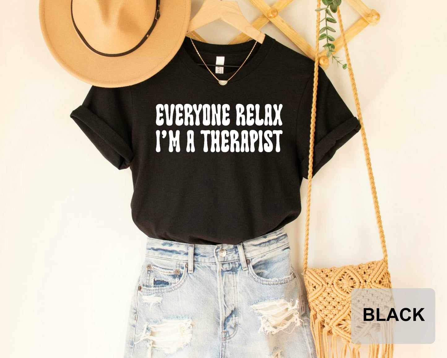 Everyone Relax I'm A Therapist Shirt, Mental Health Awareness Tee, Gift for Therapist, Therapy Shirt