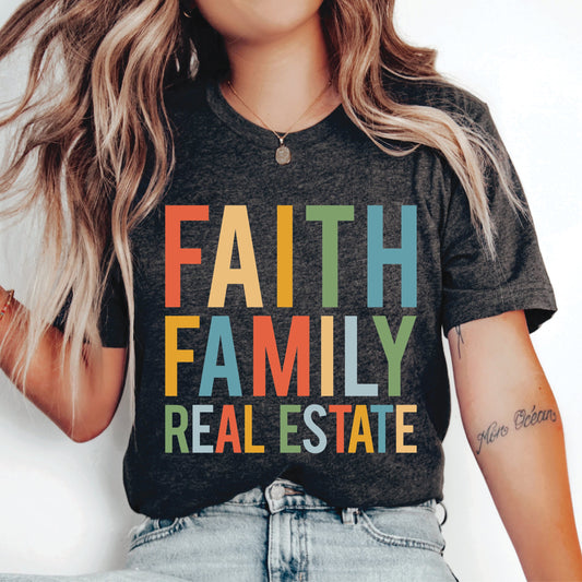 Real Estate Agent Shirt Faith Family Real Estate Shirt Gift For Broker Realtor Shirt