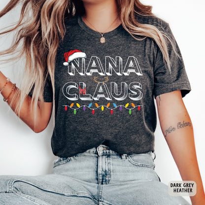 Nana Claus Christmas Shirt Family Claus Shirt Grandma Xmas Gift Grandmother Holiday Shirt