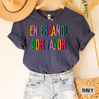 Spanish Teacher Shirt En Español Por Favor Shirt Maestra Bilingual Shirt Maestra Appreciation Latina Gift