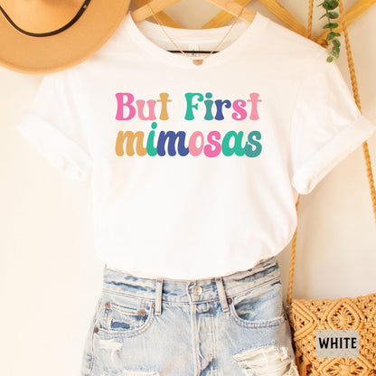 Funny Brunch Shirt But First Mimosas Shirt Cocktails Shirt Bachelorette Shirt Drunk Bridal Shower Shirt