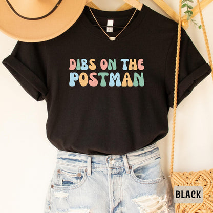 Postal Worker Shirt Dibs On The Postman Shirt Mail Carrier Gift Mailman Wife Shirt Funny Postman Shirt