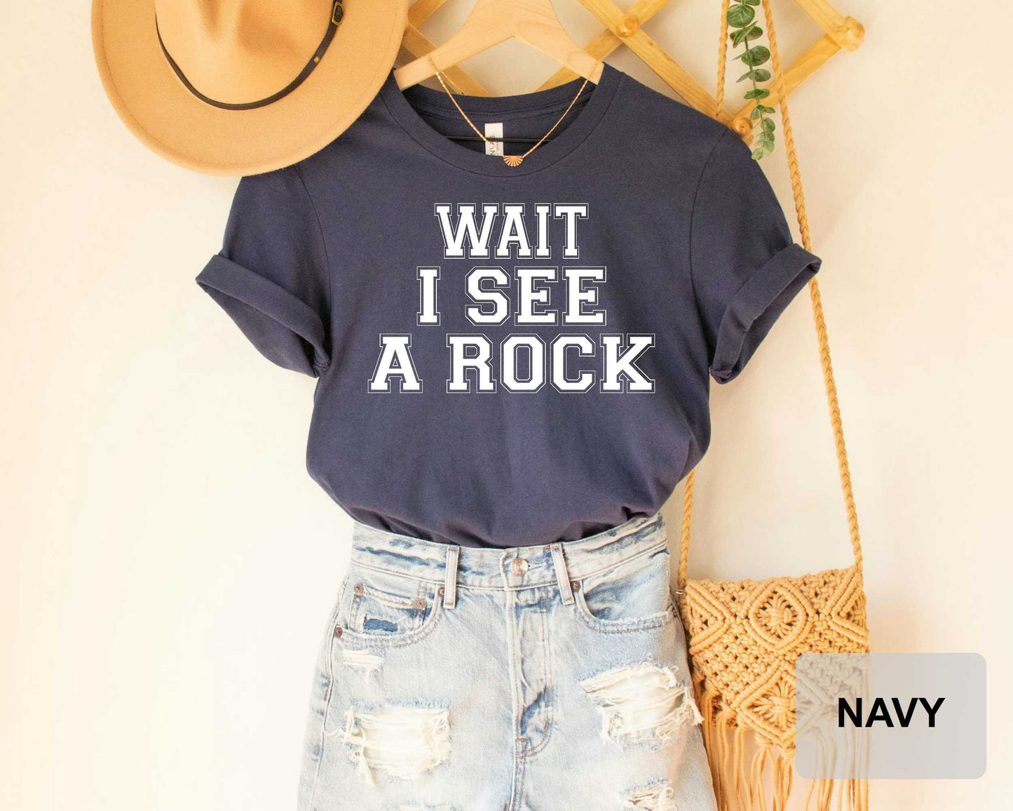 Wait I See A Rock Shirt Geologist Shirt Geology Professor Geology Student Geology Lover Shirt