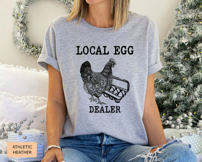 Farm Life Shirt Local Egg Dealer Shirt Chicken Lover Gift For Women Farmer Shirt Support Your Local Farmers Shirt