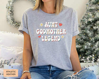 Funny Godparent Shirt Aunt Godmother Legend Shirt Grandma Shirt Funny Aunt Gift Godmother Proposal Shirt