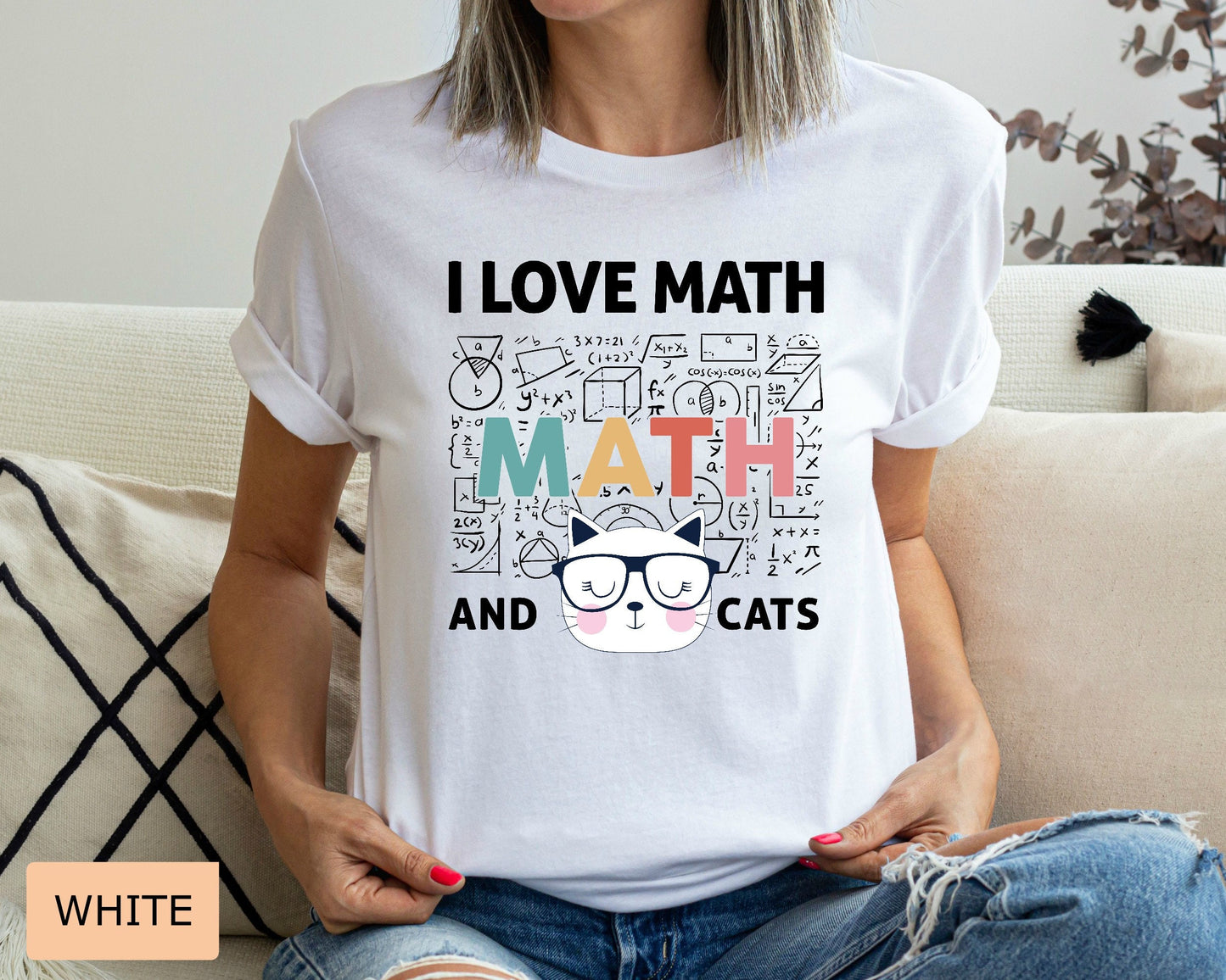 Math Lover Shirt I Love Math and Cats Shirt Funny Math Teacher Shirt Cat Mom Shirt Mathematics Shirt
