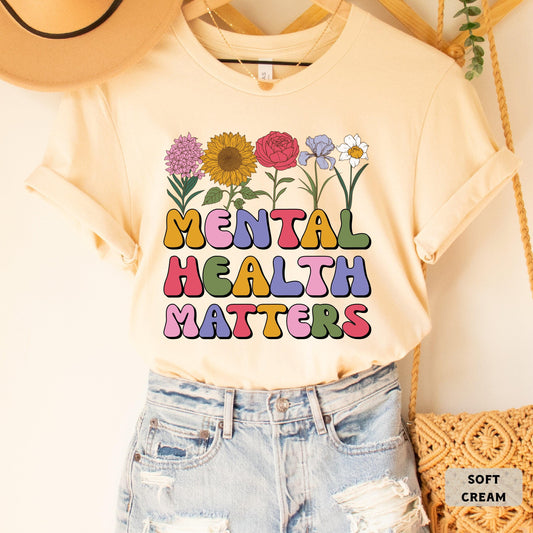 Mental Health Matters Shirt Psychologist Shirt Anxiety Shirt Therapist Shirt  Women Inspirational Shirt